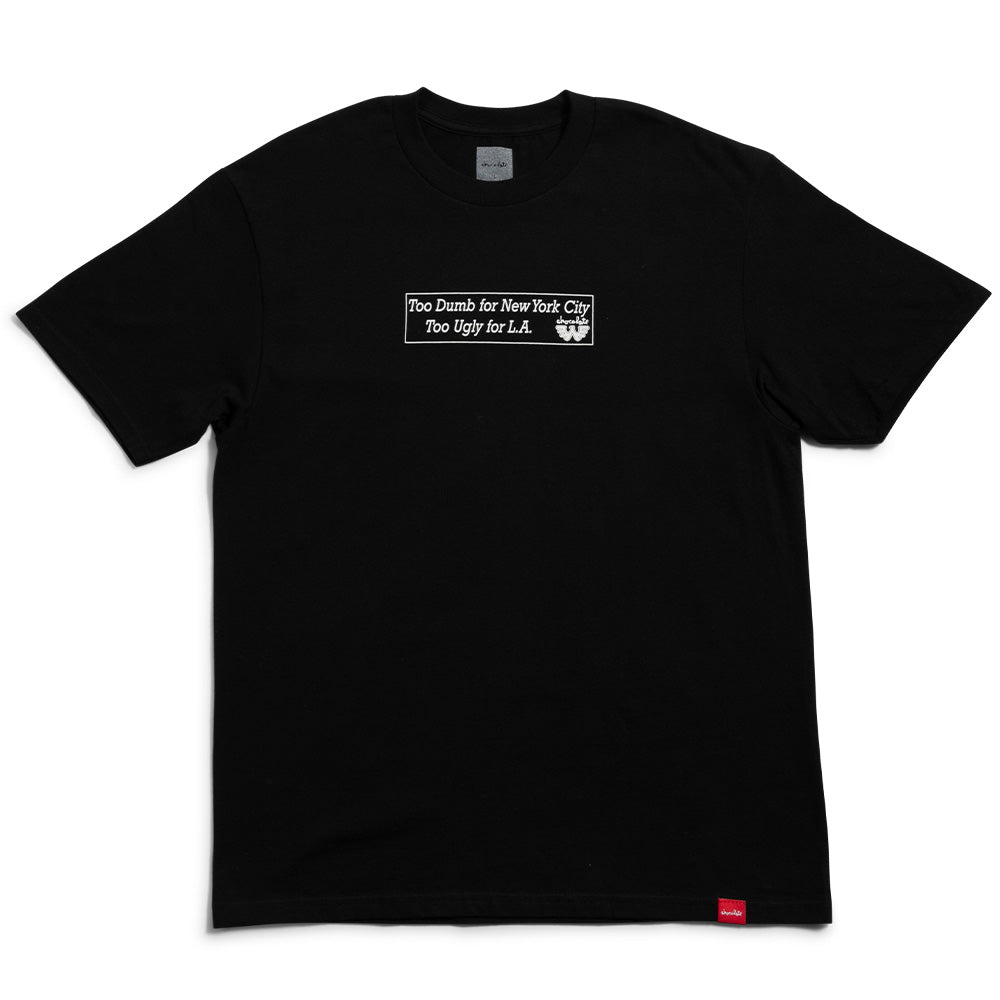 Crailtap Canada. Too Dumb Tee (Black) - Front view of short sleeve tee with bold “Too Dumb for New York, Too Ugly for L.A.” graphic print.